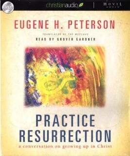  Audio 8 CDs Unabridged Practice Resurrection Eugene H Peterson