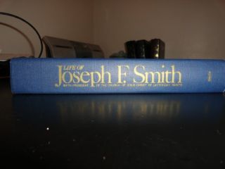 THE LIFE OF JOSEPH F SMITH BY JOSEPH FIELDING SMITH LDS MORMON