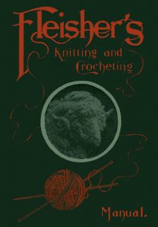 Fleishers Knitting Crochet Pattern Manual 4 C 1902