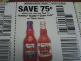 15 Coupons $ 75 1 Frankss Redhot Sweet Chili or Thick Sauce 11 30