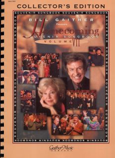 Bill Gaither Homecoming Souvenir Songbook Vol. VII Collectors Edition