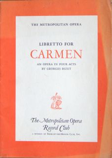  FOR CARMEN   OPERA IN 4 ACTS BY GEORGES BIZET   THE METROPOLITAN OPERA
