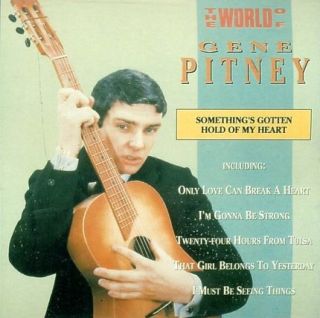 Gene Pitney The World of Somethings Gotten Hold of My Heart Oldies