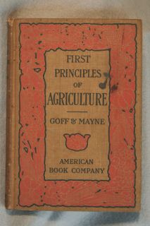 Goff Mayne First Principles of Agriculture 1904 1E