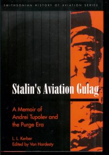 Stalins Aviation Gulag by L L Kerber Von Hardesty 1560986409