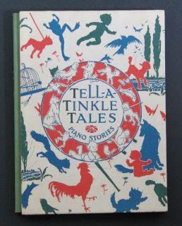 1924 Antique Vintage Childrens Book   Tell A Tinkle Tales Piano