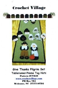 Give Thanks Pilgr i m Set Tablerunner & Name Tags Hats Crochet