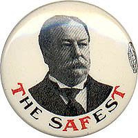 1908 william h taft the safest campaign pinback one day