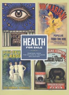 Health for Sale Posters from The William H Helfand Collection by John