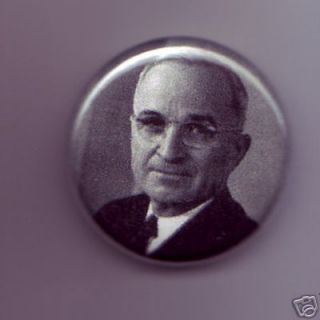 President Harry s Truman 1 inch Pinback Button Badge