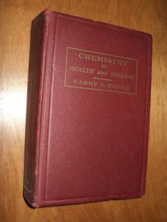 Chemistry in Health and Disease by Harry C Biddle 1943