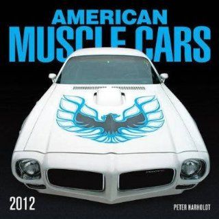 American Muscle Cars 2012 Wall Calendar
