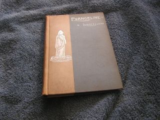 Evangeline Henry Wadsworth Longfellow Illustrated 1892