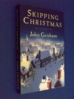 Skipping Christmas by John Grisham Hardcover Stated First Edition