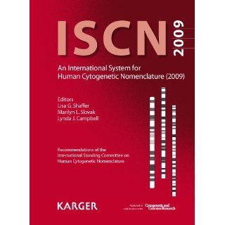 2009 An International System for Human Cytogenetic Nomenclature (2009
