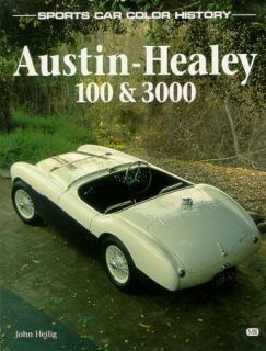 Austin Healey 100 4 100 6 3000 Color History New Book ISBN