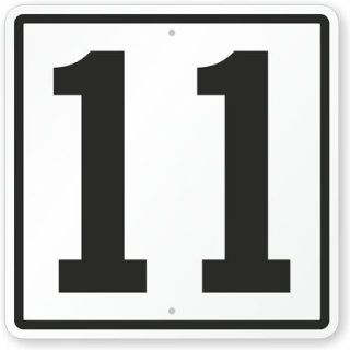 Sign With Number 11 Sign, 18 x 18