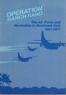  Ranch Hand The Air Force Herbicides 1961 1971 Vietnam War Book