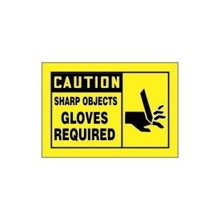 CAUTION SHARP OBJECTS GLOVES REQUIRED (W/GRAPHIC) Sign   10 x 14