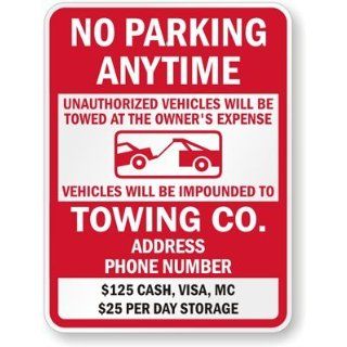 No Parking Anytime, Unauthorized Vehicles Will Be Towed At