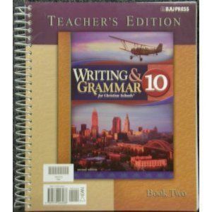 10TH GRADE Writing & Grammar 10 TEACHERS/PARENT GUIDE BOB JONES