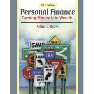 Personal Finance Turning Money into Wealth (5th Edition) Fifth (5th