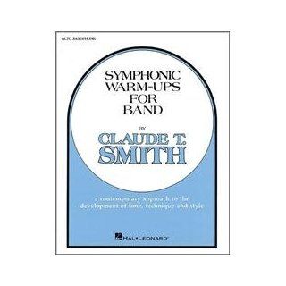 Hal Leonard Symphonic Warm Ups For Band For E Flat Alto