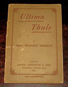 1880 Ultima Thule HENRY WADSWORTH LONGFELLOW Poetry AMERICANA 1st