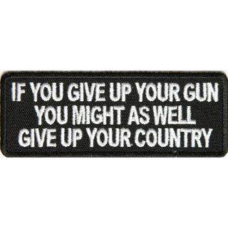 Give Up Your Gun Then Country Patch, 4x1.5 inch, small