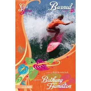 Image Burned A Novel (Soul Surfer Series) Rick Bundschuh,Bethany