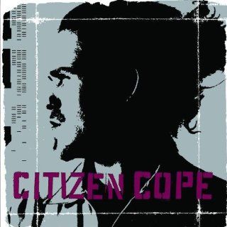 Citizen Cope Citizen Cope Music