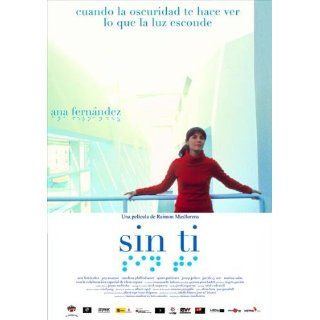 Sin ti Movie Poster (27 x 40 Inches   69cm x 102cm) (2006
