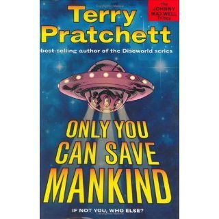 Only You Can Save Mankind (Johnny Maxwell Trilogy, 1
