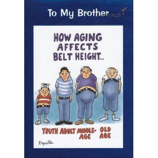 Greeting Card Birthday To My Brother How Aging Affects