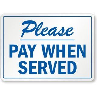 Please Pay When Served Label, 10 x 7