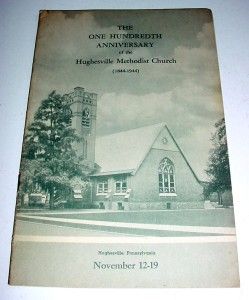 Hughesville, Pa., Methodist Church 1944 Hundredth Anniversary History