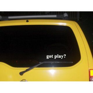 got play? Funny decal sticker Brand New 