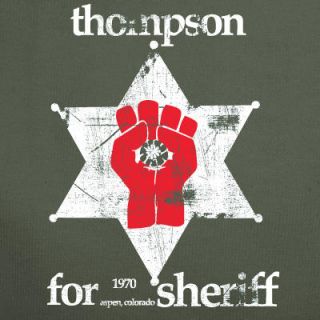 Hunter s Thompson Sheriff Marijuana Legalize Aspen Colorado T Shirt