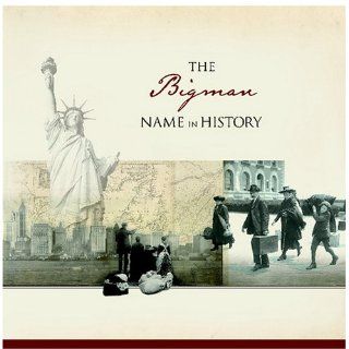 Start reading The Bigman Name in History 