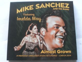 CD Mike Sanchez Featuring Imelda May  Almost Grown  Rhythm and Blues