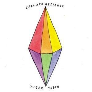Cent CD Call and Response Tiger Teeth Indie Pop