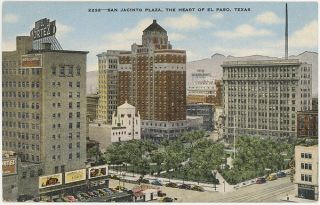 San Jacinto Plaza The Heart of El Paso TX C 1940s