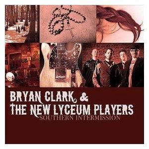 Cent CD Bryan Clark New Lyceum Players Southern Intermission 2012