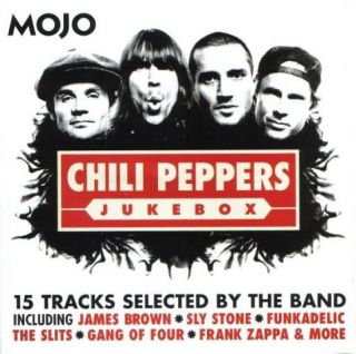  Red Hot Chili Peppers Jukebox Mojo Mag James Brown Frank Zappa