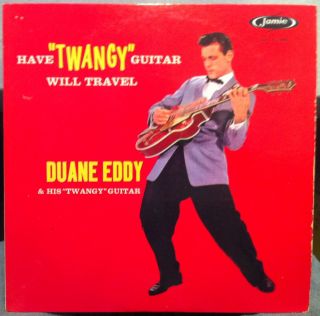 duane eddy have twangy guitar will travel label jamie records format