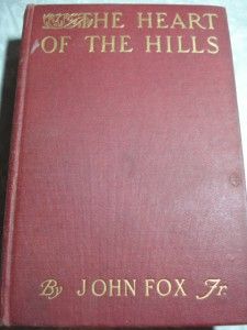1913 HC The Heart of The Hills John Fox Jr F C Yohn