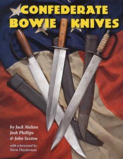 Civil War Confederate Bowie Knives Collector Guide Southern Bowies Froelich  