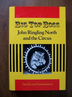 Big Top Boss John Ringling North Mint First Edition RARE Photos 0252019016  