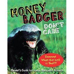 New Honey Badger DonT Care Randall Begg Keith FRW 1449419658