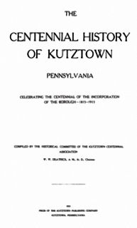 1915 Genealogy History of Kutztown Pennsylvania PA